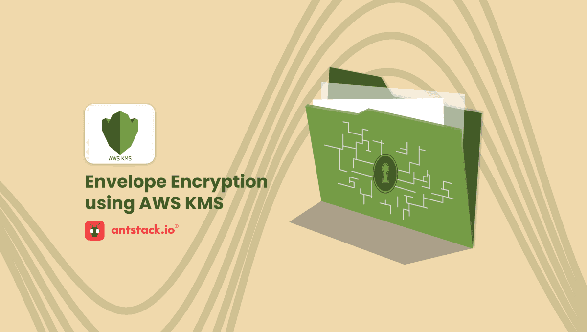How to implement Envelope encryption using AWS KMS